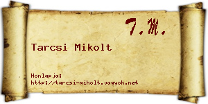 Tarcsi Mikolt névjegykártya